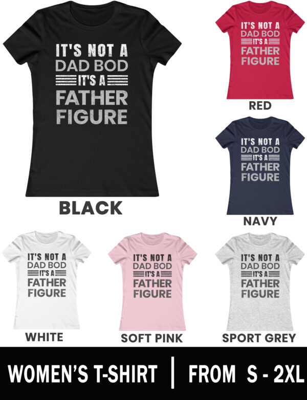 Its Not A Dad Bod Fathers day Womens T shirt 1