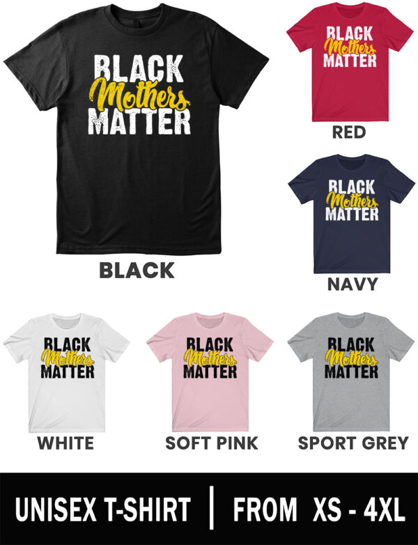Black Mothers Matter Unisex Shirts