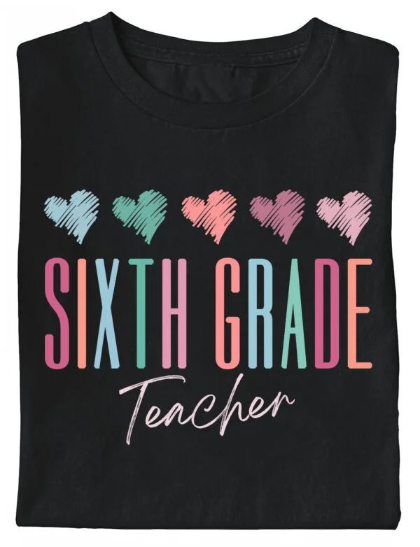 Custom Back to School Sixth Grade Teacher T Shirts