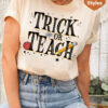 funny Halloween Teacher Trick or Teach T Shirts