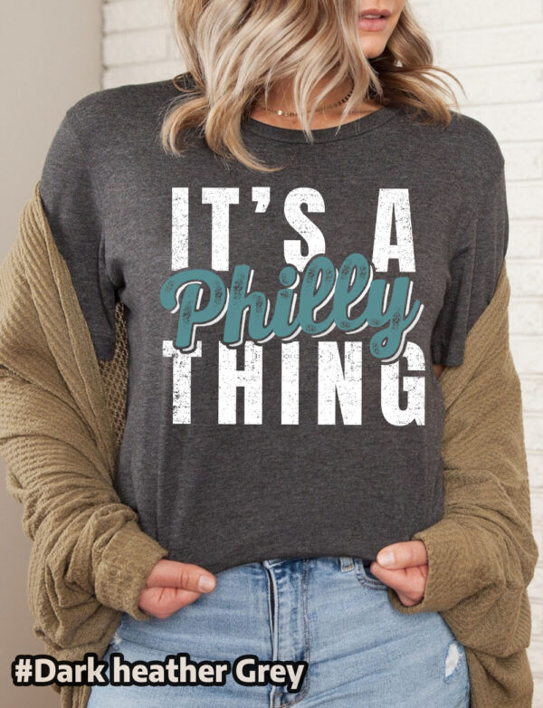 It's a Philly Thing T-shirt, the perfect addition to any Philadelphia Football lover's wardrobe. Show your love for the city and the team with this unique and humorous design that says "It's a Philly Thing."