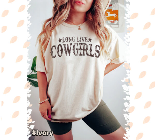 Long Live Cowgirl Comfort Colors T Shirt